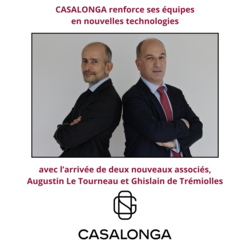 Deux nouveaux associés en nouvelles technologies chez CASALONGA